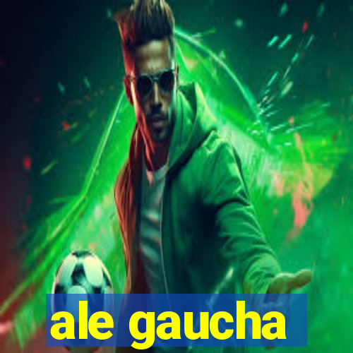 ale gaucha